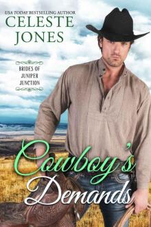 Cowboy’s Demands: Brides of Juniper Junction, Book Five