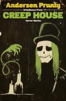 Creep House: Horror Stories Read online