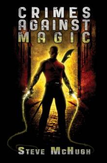 Crimes Against Magic (Hellequin Chronicles Book 1) Read online