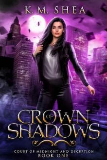 Crown of Shadows (Court of Midnight and Deception Book 1)