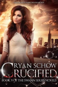 Crucified: The Rise of an Urban Legend (Swann Series Book 9) Read online