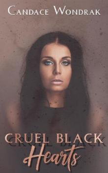 Cruel Black Hearts: A Dark Reverse Harem Romance Read online