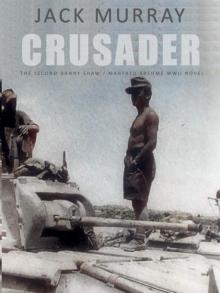 Crusader (A Novel of WWII Tank Warfare) Read online