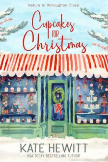 Cupcakes for Christmas: The most uplifting and unmissable feel good love story of Christmas 2018! (Return to Willoughby Close) Read online