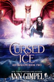 Cursed Ice: Paranormal Fantasy (Ice Dragons Book 2) Read online