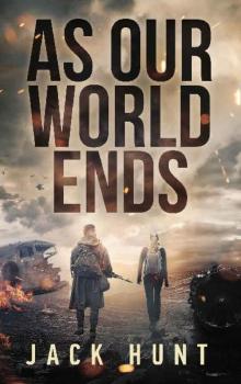 Cyber Apocalypse (Book 1): As Our World Ends Read online
