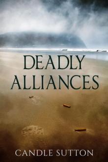 Deadly Alliances Read online