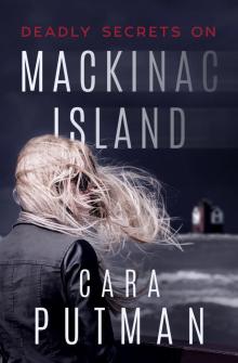 Deadly Secrets on Mackinac Island Read online
