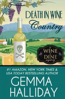 Death in Wine Country (Wine & Dine Mysteries Book 5) Read online