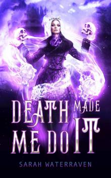 Death Made Me Do It Read online