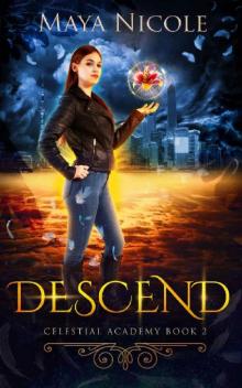 Descend (Celestial Academy Book 2): A Reverse Harem Romance