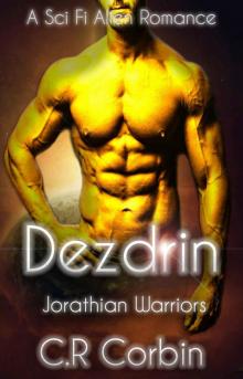 Dezdrin: A Sci-Fi Alien Romance (Jorathian Warriors Book 2) Read online