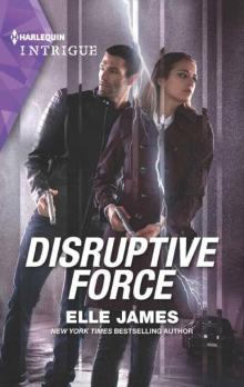Disruptive Force (Declan's Defenders Series Book 6)