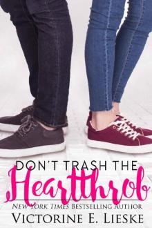 Don't Trash the Heartthrob (Rockford High Book 5) Read online