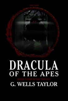 Dracula of the Apes 3 Read online