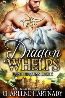 Dragon Whelps: Earth Dragons Series: Book 3 Read online