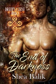 Druid's Curse 01 - The End of Darkness Read online