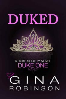 Duked: Duke One, Duke Society Series Read online