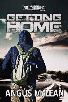 Early Warning (Book 2): Getting Home Read online