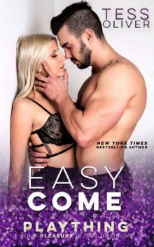 Easy Come (Plaything Book 1) Read online