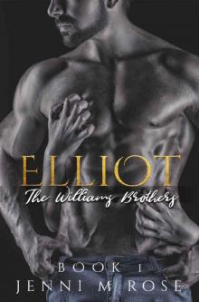 Elliot: The Williams Brothers Read online