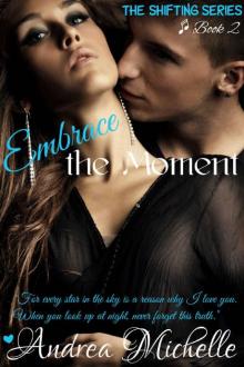 Embrace the Moment Read online