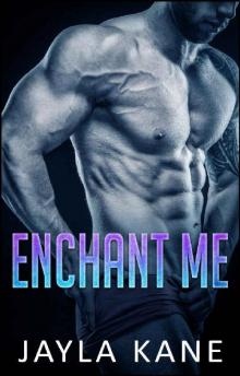 Enchant Me: A Paranormal Romance (Legends of the Ashwood Institute Book 5) Read online