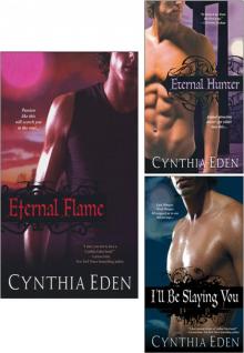 Eternal Flame Bundle with Eternal Hunter & I'll Be Slaying You Read online