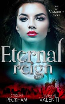 Eternal Reign (Age of Vampires Book 1)