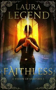 Faithless: A Vision of Vampires 1 Read online