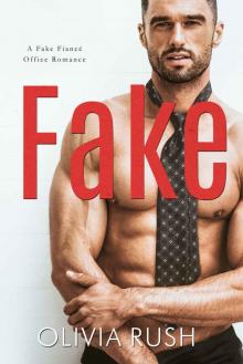 Fake: A Fake Fiance Romance Read online