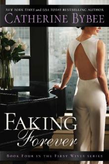 Faking Forever (First Wives Book 4) Read online