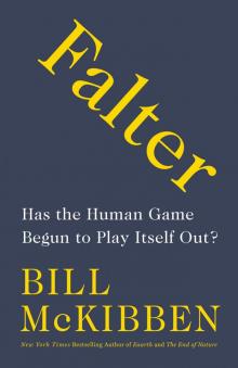 Falter: Has the Human Game Begun to Play Itself Out? Read online