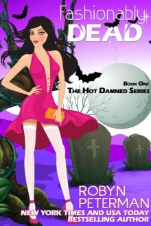 Fashionably Dead (Hot Damned Series, Book 1) Read online