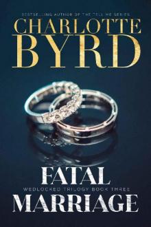 Fatal Marriage (Wedlocked Trilogy Book 3) Read online