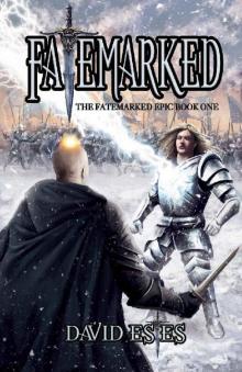 Fatemarked (The Fatemarked Epic Book 1) Read online