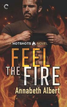 Feel the Fire (Hotshots) Read online