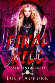 Final Kill (Cain University Book 3)