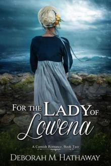 For The Lady 0f Lowena (A Cornish Romance Book 2) Read online