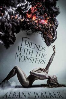Friends With The Monsters Read online