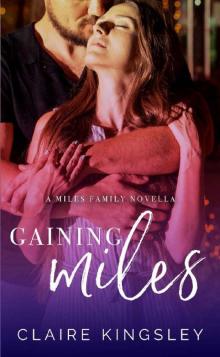 Gaining Miles: A Miles Family Novella (The Miles Family Book 5) Read online