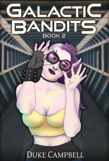 Galactic Bandits 2 Read online