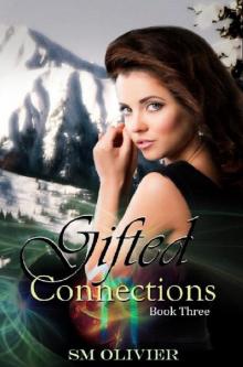 Gifted Connections: Book 3 Read online