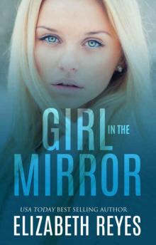 Girl In The Mirror (Looking Glass Book 1) Read online