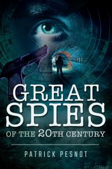 Great Spies of the 20th Century