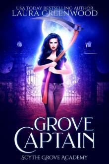 Grove Captain: Scythe Grove Academy #0.5