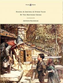 Hansel & Grethel - & Other Tales by the Brothers Grimm