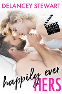 Happily Ever Hers: Movie Stars in Maryland, Book Two Read online