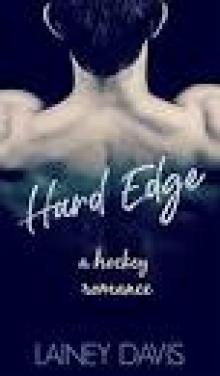 Hard Edge: A Hockey Romance (Stone Creek University Book 1) Read online