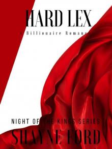 HARD LEX: A Billionaire Romance (NIGHT OF THE KINGS SERIES Book 5) Read online